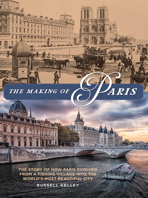 Title details for The Making of Paris by Russell Kelley - Available